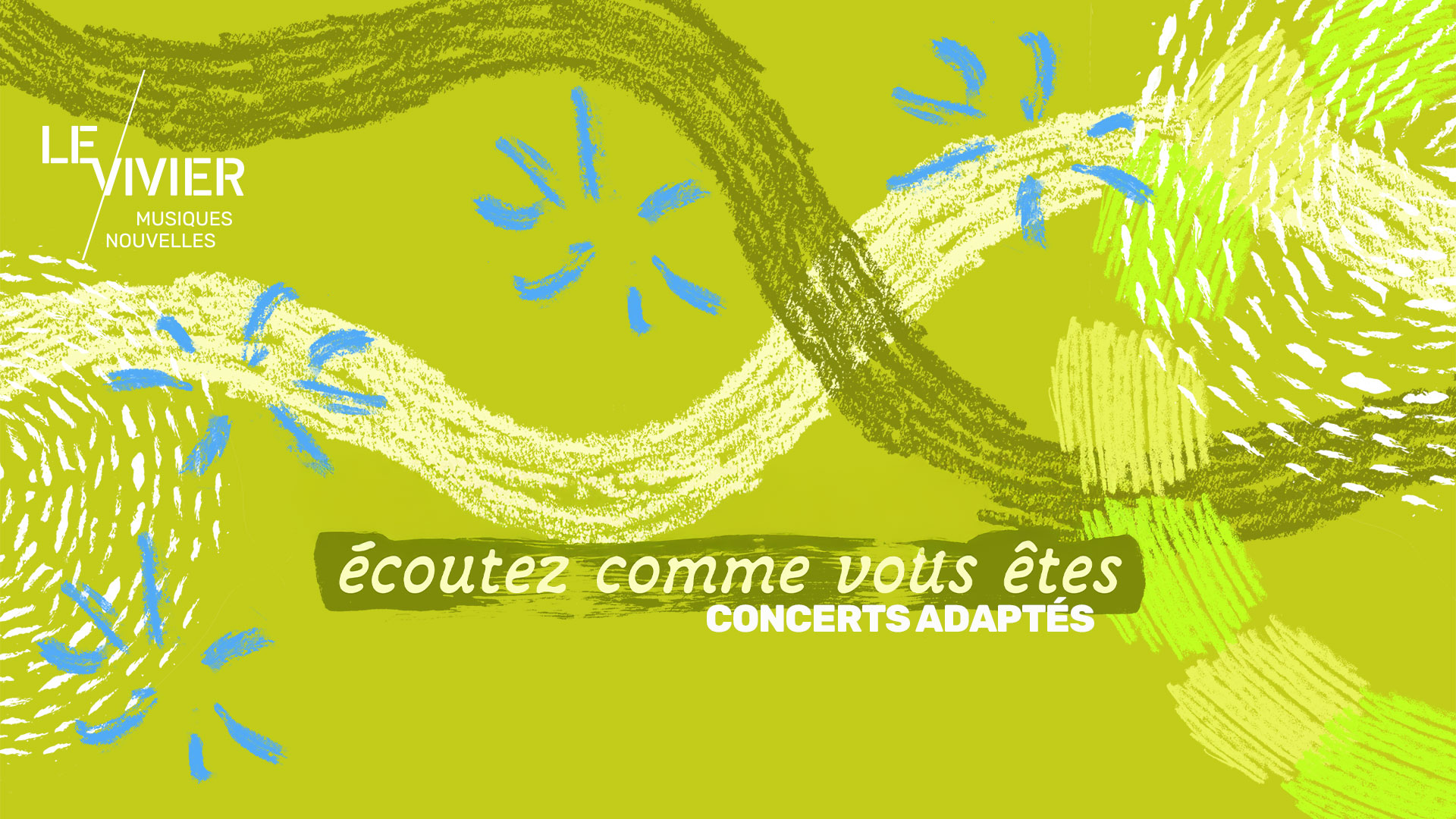 Écoutez commes vous êtes