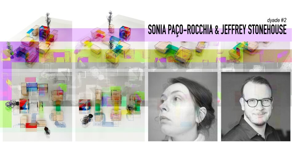 DYADE #2 | SONIA PAÇO-ROCCHIA & JEFFREY STONEHOUSE