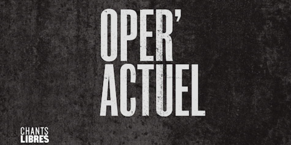 Texte Oper'Actuel sur fond gris foncé