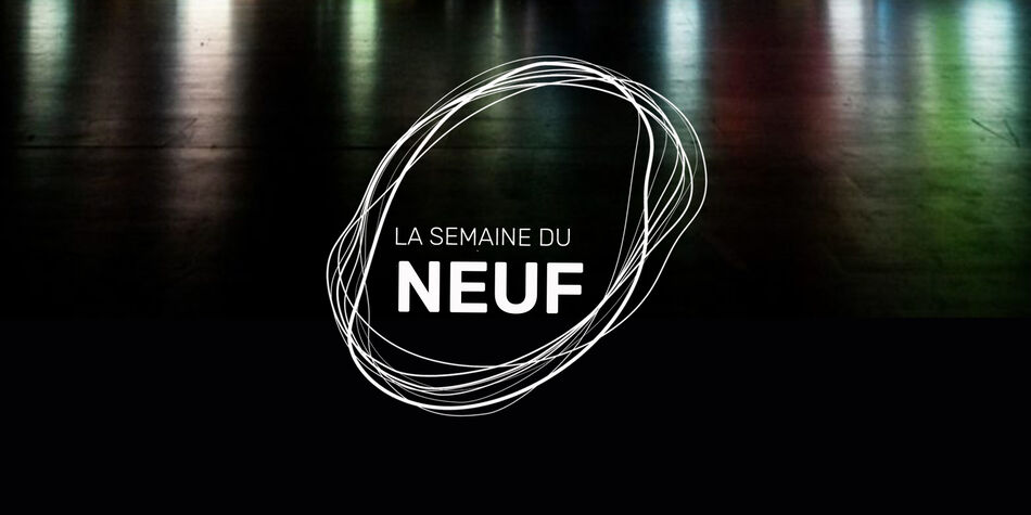 semaine du neuf