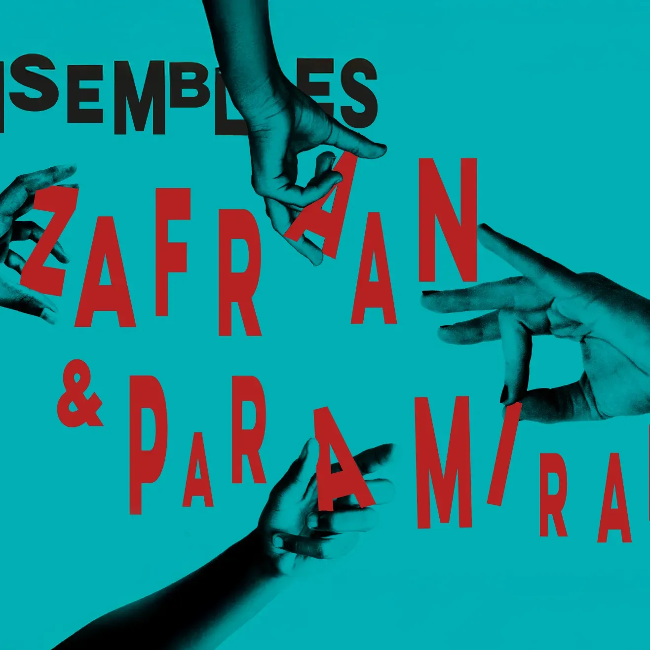Ensembles Zafraan & Paramirabo